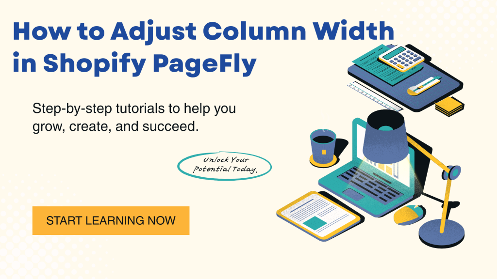 How to Adjust Column Width in Shopify PageFly